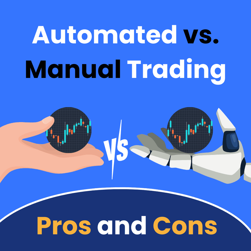 Automated Trading vs. Manual Trading: Pros and Cons